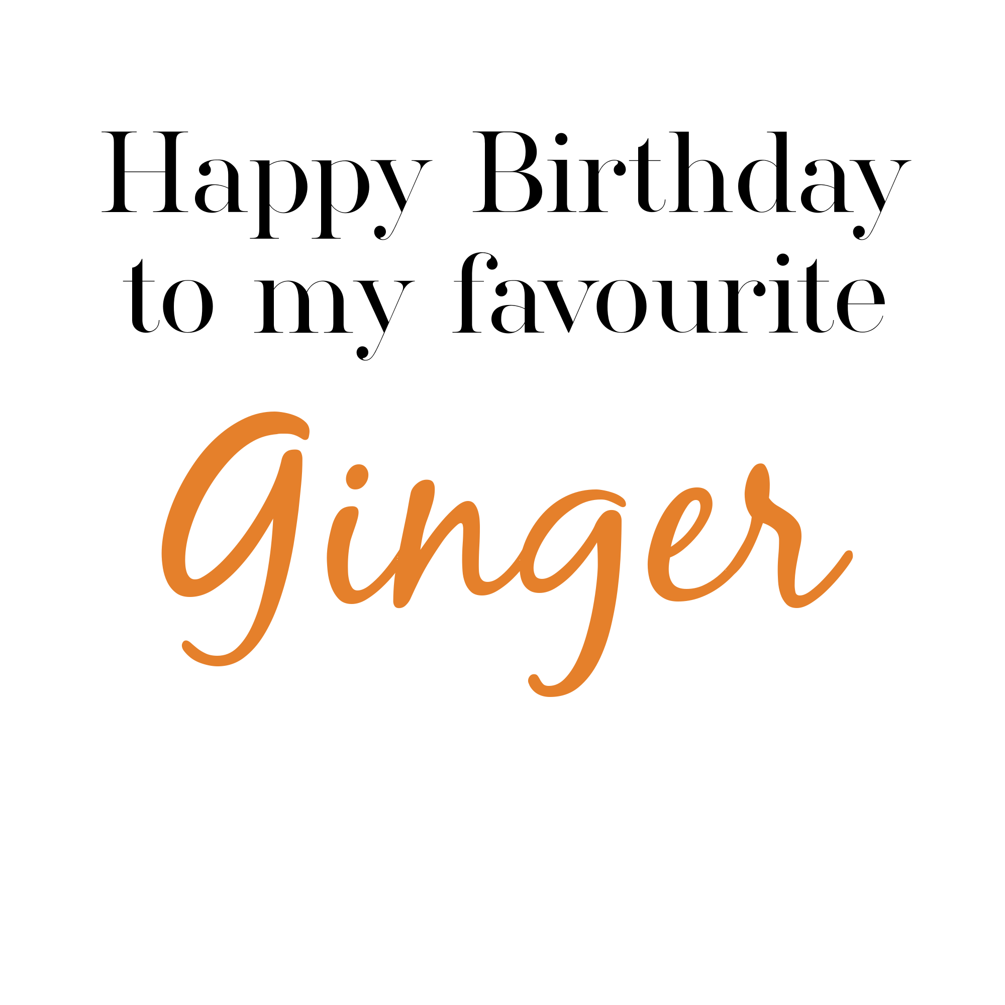 Favourite Ginger Happy Birthday - LPC