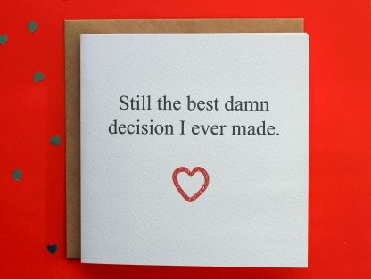 Anniversary card - Best Damn Decision