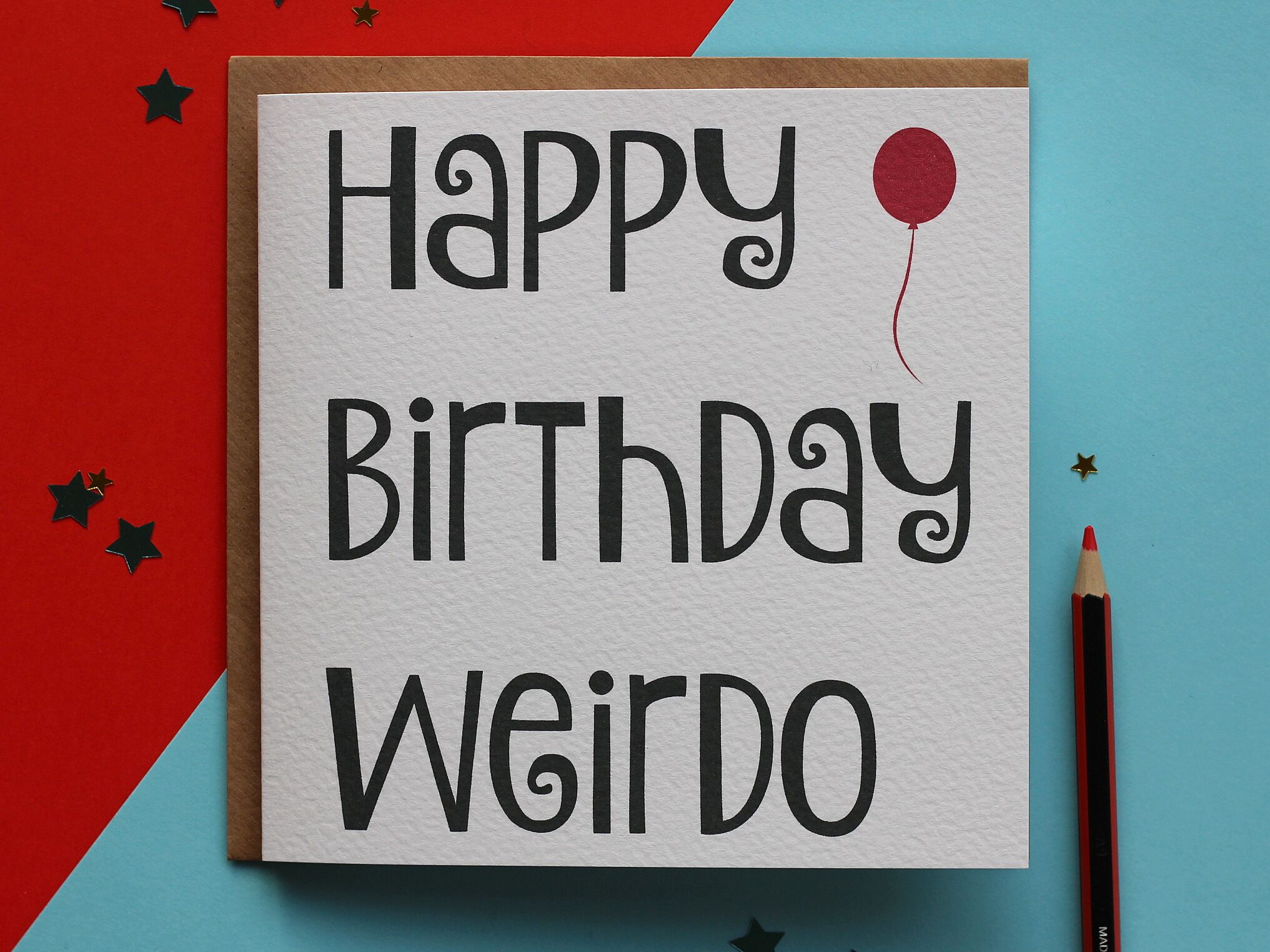 Happy Birthday Weirdo - LPC