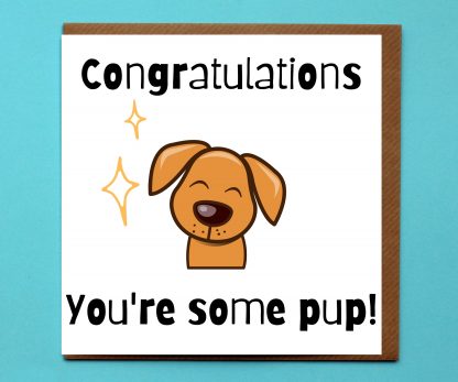 congratulations-youre-some-pup